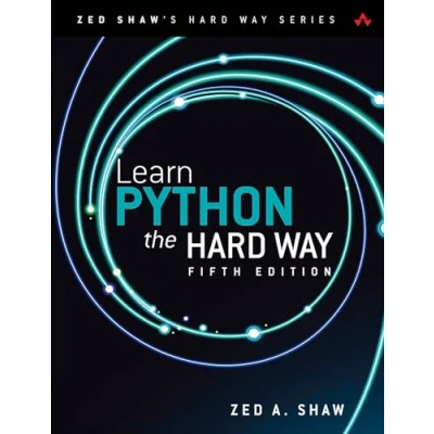 Abbildung von Learn Python the Hard Way: A Deceptively Simple Introduction to Terrifyingly Beautiful World of Computers and Data Science (Zed Shaw&#039;s Way)