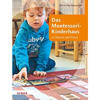Abbildung von Das Montessori Kinderhaus in Theorie und Praxis (0) (Montessori Praxis)