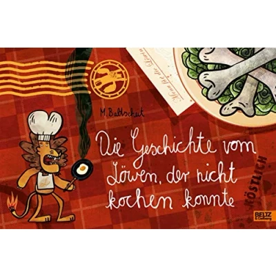 Abbildung von Die Geschichte vom Löwen, der nicht kochen konnte: Vierfarbiges Bilderbuch