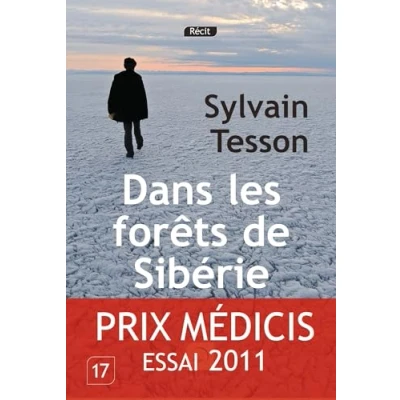 Abbildung von Dans les forêts de Sibérie: Ausgezeichnet mit dem Prix Médicis essai 2011