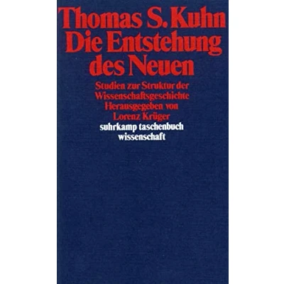 Abbildung von Die Entstehung des Neuen: Studien zur Struktur der Wissenschaftsgeschichte (suhrkamp taschenbuch wissenschaft)