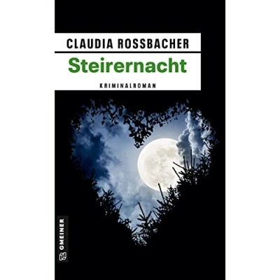 Abbildung von Steirernacht: Sandra Mohrs sechster Fall (Kriminalromane im GMEINER Verlag)