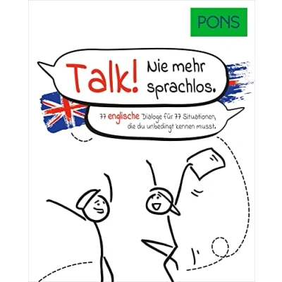 Abbildung von PONS Talk: 77 englische Dialoge für Situationen echtes Englisch lernen und sprechen: Situationen, die du unbedingt kennen musst (PONS Dialoge)