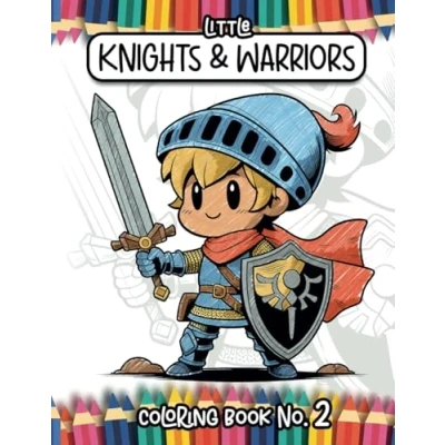 Abbildung von Little Knights &amp; Warriors: Coloring Book No2 (Little Books)