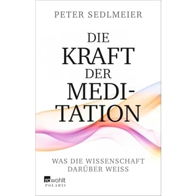 Abbildung von die Kraft der Meditation: Was Wissenschaft darüber weiß