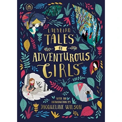 Abbildung von Ladybird Tales of Adventurous Girls: With an Introduction From Jacqueline Wilson (Ladybird of... Treasuries)