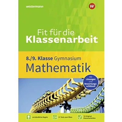 Abbildung von Fit für die Klassenarbeit Gymnasium: Klassenarbeitstrainer Mathematik 8 / 9 (Fit Klassenarbeit: Gymnasium)