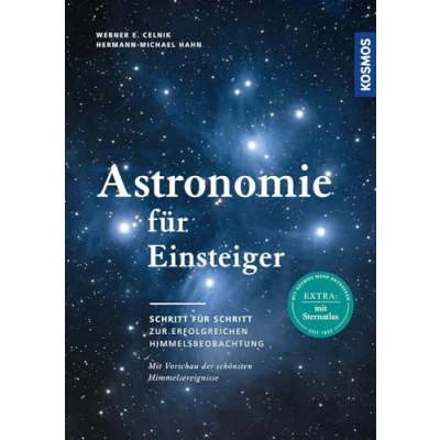 Abbildung von Astronomie für Einsteiger: Schritt zur erfolgreichen Himmelsbeobachtung. Mit Sternatlas und Vorschau der schönsten Himmelsereignisse.