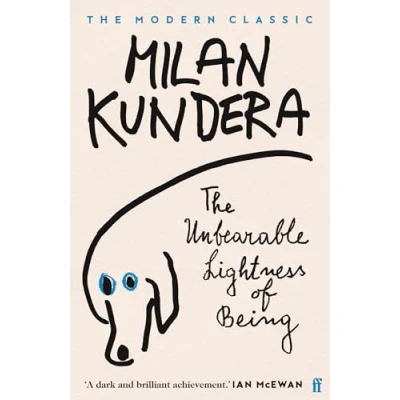 Abbildung von The Unbearable Lightness of Being: &#039;A dark and brilliant achievement&#039; (Ian McEwan)