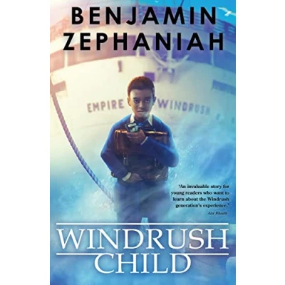 Abbildung von Windrush Child: a moving tale from BAFTA award winning Benjamin Zephaniah: 1