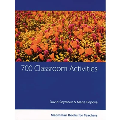 Abbildung von 700 Classroom Activities: Conversation Functions Grammar Vocabulary.Macmillan Books for Teachers / Activities