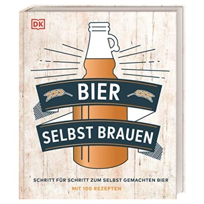 Abbildung von Bier selbst brauen: Schritt für zum gemachten Bier. Mit 100 Rezepten