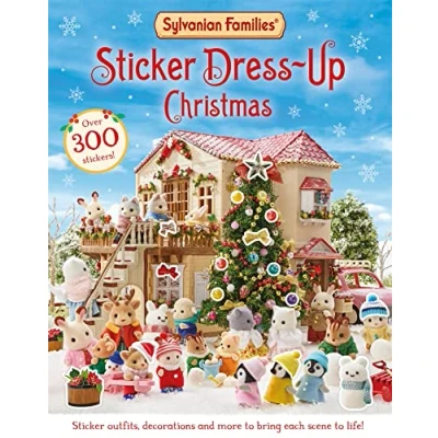 Abbildung von Sylvanian Families: sticker Dress Up Christmas Book: An official Families book, with decorations, outfits and more!