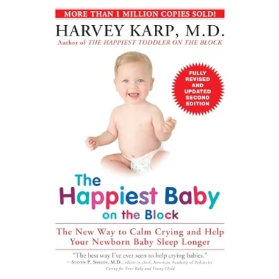 Abbildung von The Happiest Baby on Block; Fully Revised and Updated Second Edition: New Way to Calm Crying Help Your Newborn Sleep Longer