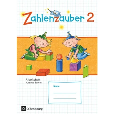 Abbildung von Zahlenzauber Mathematik für Grundschulen Ausgabe Bayern 2014 2. Jahrgangsstufe: Arbeitsheft Mit Lösungsheft