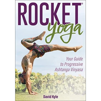 Abbildung von Rocket Yoga: Your Guide to Progressive Ashtanga Vinyasa
