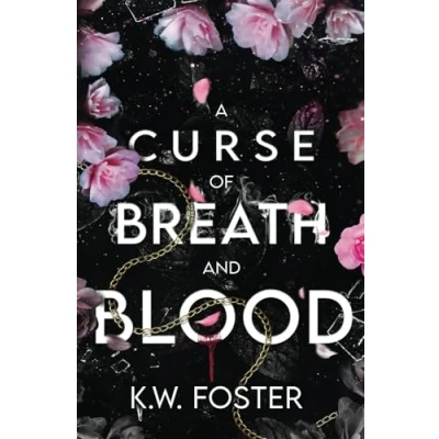 Abbildung von A Curse of Breath and Blood: Fantasy Romance Novel (The Mind Breaker, Band 1)