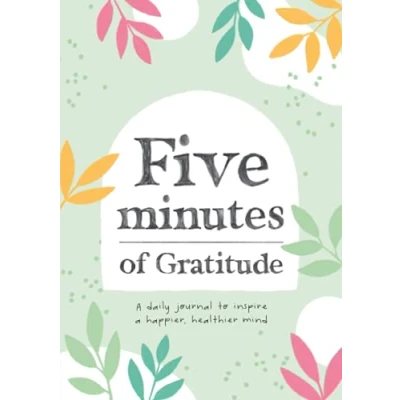Abbildung von Five Minutes of Gratitude: a Daily journal to inspire happier, healthier mind