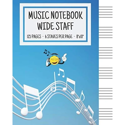Abbildung von Music Notebook Wide Staff: Writing For Kids Blank Sheet Staff Manuscript Paper 6 Staves Per Page ... 8&quot;x10&quot; 125 Pages