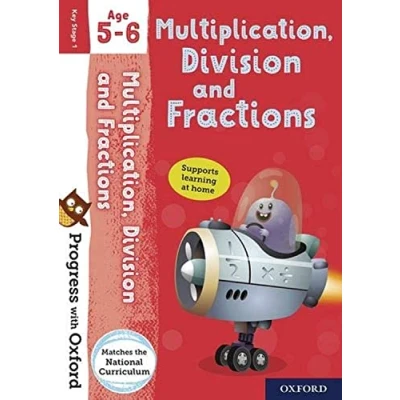 Abbildung von Progress with Oxford: Multiplication, Division and Fractions Age 5 6 Practise for School Essential Maths Skills