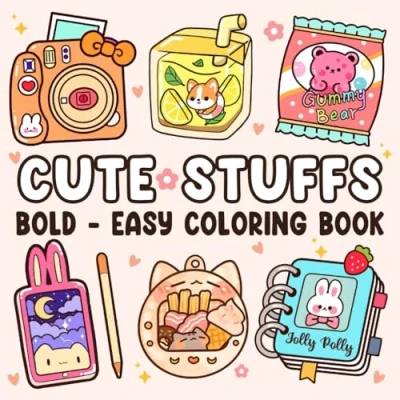 Abbildung von Cute Stuffs: Adorable Coloring Book for Adults and Kids with Simple Big Designs Relaxation Featuring Super Items, Things More Bold Easy