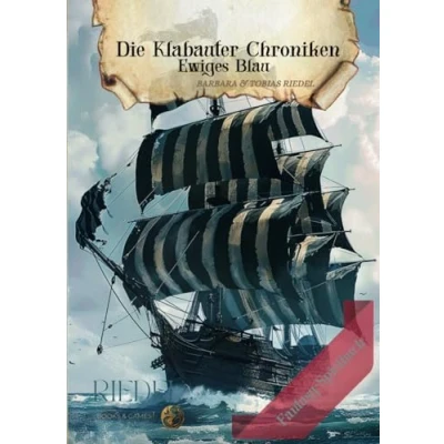 Abbildung von Die Klabauter Chroniken Fantasy Spielbuch: Dein Abenteuer in einer Welt der Piraten Du entscheidest mit deinem Charakter Für Abenteurer, Spielefans, Larp &amp; Liebhaber
