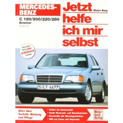 Abbildung von Mercedes Benz C Klasse (W 202): Reprint der 4. Auflage 2010: 180, 200, C220, 280 Benziner (Jetzt helfe ich mir selbst)