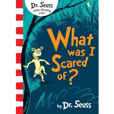 Abbildung von What Was I Scared Of?: This very special, spooky story from Dr. Seuss is a brilliantly fun read for young children!