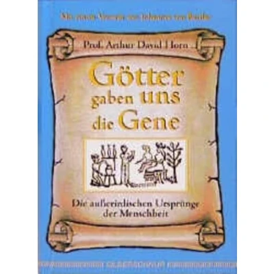 Abbildung von Götter gaben uns Die Gene. außerirdischen Ursprünge der Menschheit: ausserirdischen Menschheit