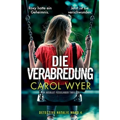 Abbildung von Die Verabredung: Ein absolut fesselnder Thriller (Detective Natalie Ward, Band 4)