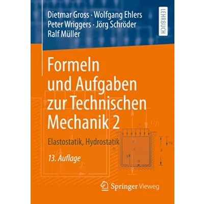 Abbildung von Formeln und Aufgaben zur Technischen Mechanik 2: Elastostatik, Hydrostatik