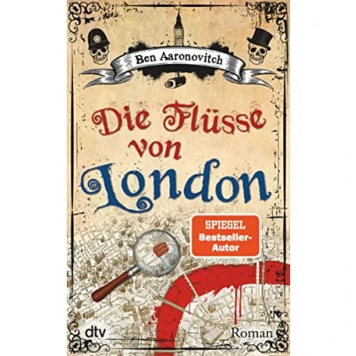Abbildung von Die Flüsse von London: Roman (Die London Reihe (Peter Grant), Band 1)