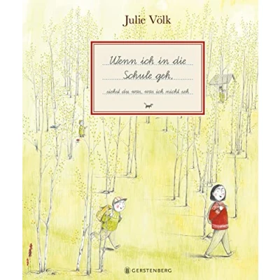 Abbildung von Wenn ich in die Schule geh: siehst du was, was nicht seh