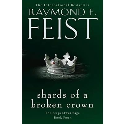 Abbildung von Shards of a Broken Crown (The Serpentwar Saga, Band 4)