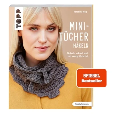 Abbildung von Mini Tücher häkeln (kreativ.kompakt.): Einfach, schnell und mit wenig Material