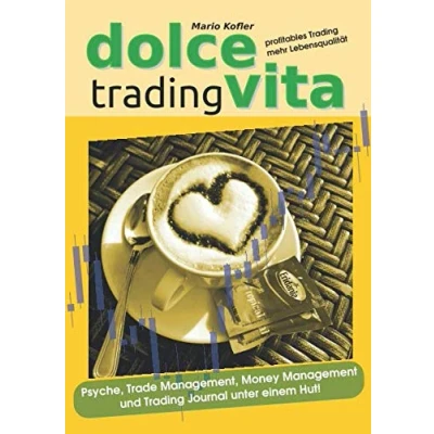 Abbildung von Dolce Vita Trading: Profitables Trading mehr Lebensqualität