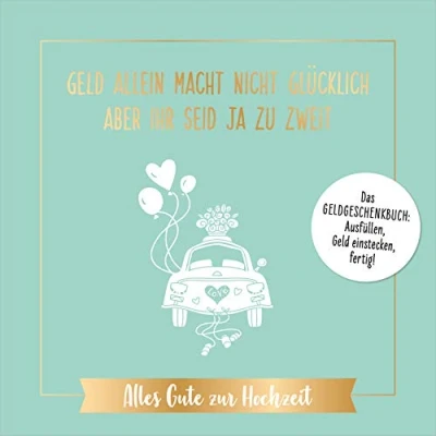 Abbildung von Geld allein macht nicht glücklich, aber ihr seid ja zu zweit Alles Gute zur Hochzeit: Das Geldgeschenkbuch: ausfüllen, einstecken, fertig! perfekte Geschenk Trauung