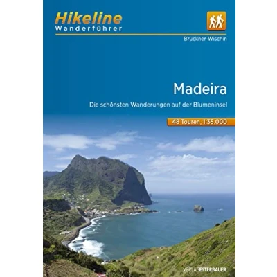 Abbildung von Wanderführer Madeira: Die schönsten Wanderungen auf der Blumeninsel, 48 Touren, 380 km, 1:35.000 (Hikeline /Wanderführer)