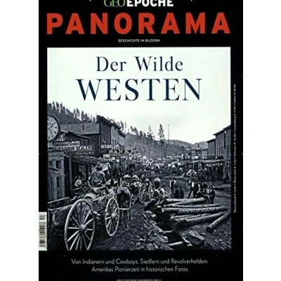 Abbildung von GEO Epoche PANORAMA / 13/2018 Der Wilde Westen