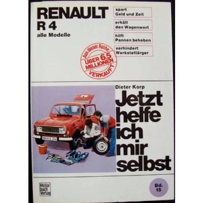 Abbildung von Renault R 4: bis August 1989 alle Modelle // Reprint der 12. Auflage 1987 (Jetzt helfe ich mir selbst)