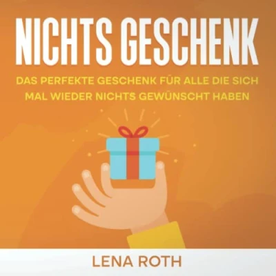 Abbildung von nichts Geschenk: Das perfekte Geschenk für alle die sich mal wieder gewünscht haben