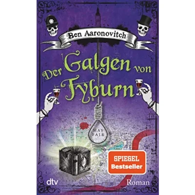 Abbildung von Der Galgen von Tyburn: Roman (Die Flüsse London Reihe (Peter Grant), Band 6)