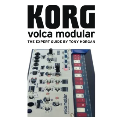 Abbildung von Korg Volca Modular The Expert Guide (Korg Guides)