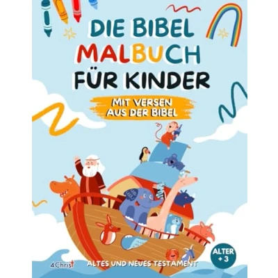 Abbildung von Die Bibel Malbuch Für Kinder Christliches Kinder: mit den unglaublichsten und denkwürdigsten Geschichten des Alten Neuen Testaments kurzen Beschreibungen Bibelversen.