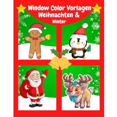 Abbildung von Window Color Vorlagen Weihnachten &amp; Winter: Über 60 abwechslungsreiche und kindgerechte Weihnachtsmotive Wintermotive für Kinder ab 5 Jahren Weihnachtsdeko Schablonen