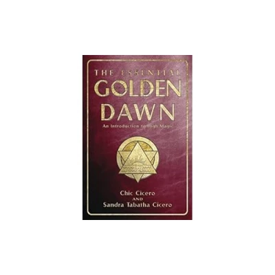 Abbildung von The Essential Golden Dawn: An Introduction to High Magic