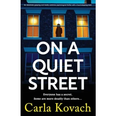 Abbildung von On a Quiet Street: An absolutely gripping and totally addictive psychological thriller with heart stopping twist
