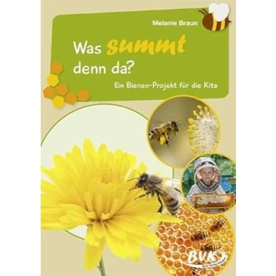 Abbildung von Was summt denn da? Ein Bienen Projekt für die Kita (BVK Kurzprojekte)
