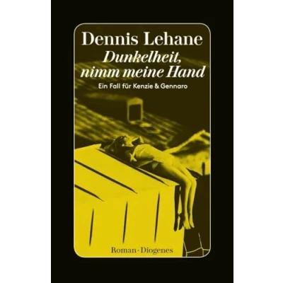 Abbildung von Dunkelheit, nimm meine Hand: Ein Fall für Kenzie &amp; Gennaro