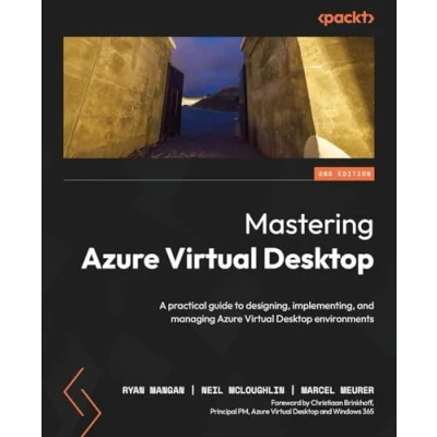 Abbildung von Mastering Azure Virtual Desktop: A practical guide to designing, implementing, and managing Desktop environments